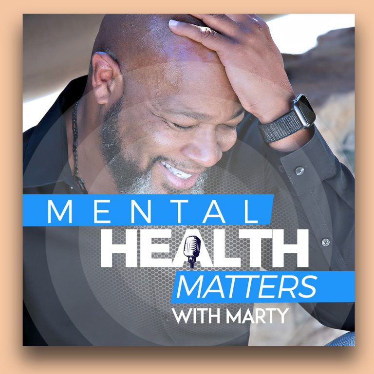 Mental Health Matters with Marty